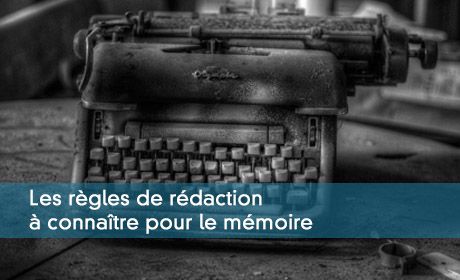 Rédaction Du Mémoire : Les Règles De Rédaction