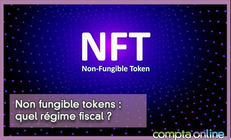 Non fungible tokens : quel rgime fiscal ?