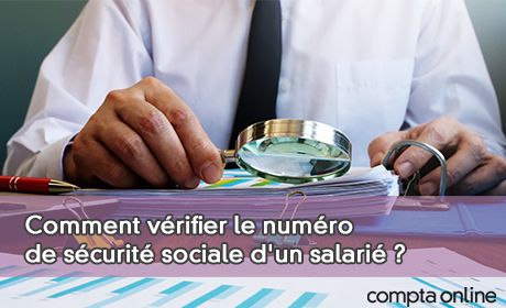 Comment vrifier le numro de scurit sociale d'un salari ?