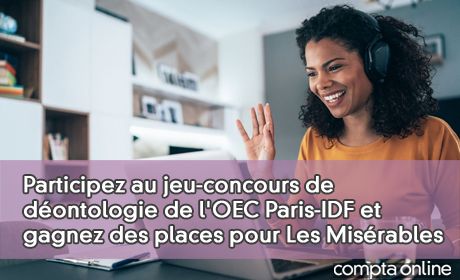 Participez au jeu-concours de dontologie de l'OEC Paris-IDF et gagnez des places pour Les Misrables