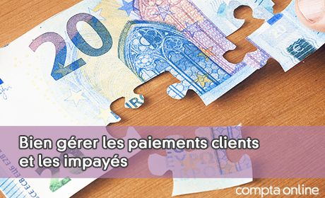 Bien grer les paiements clients et les impays