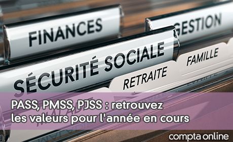 PASS, PMSS, PJSS : retrouvez les valeurs pour l'anne en cours