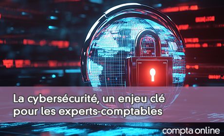 La cyberscurit, un enjeu cl pour les experts-comptables