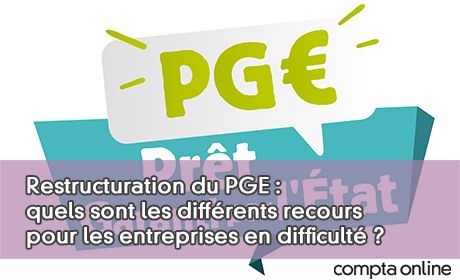 Restructuration du PGE : quels sont les diffrents recours pour les entreprises en difficult ?