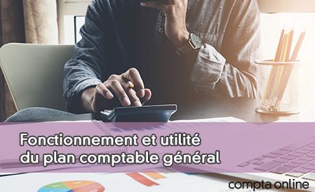 Fonctionnement et utilit du plan comptable gnral