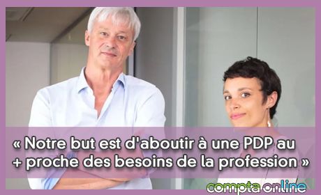 Laura Pallier et Alexis Renard Notre but est d'aboutir une PDP au plus proche des besoins de la profession 