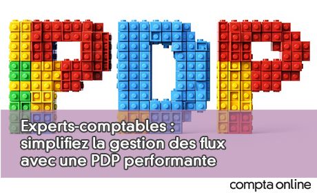 Experts-comptables : simplifiez la gestion des flux avec une PDP performante