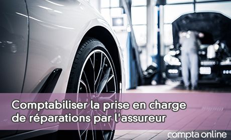 Comptabiliser la prise en charge de rparations par l'assureur