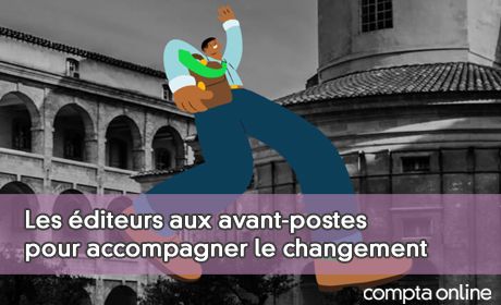 Les diteurs aux avant-postes pour accompagner le changement