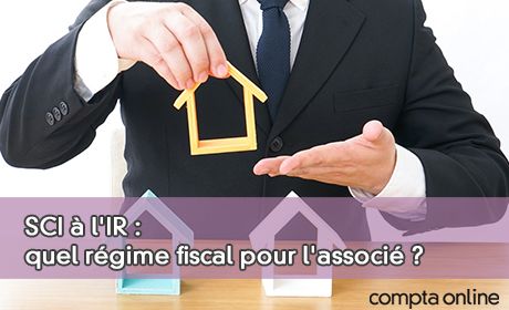 SCI l'IR : quel rgime fiscal pour l'associ ?