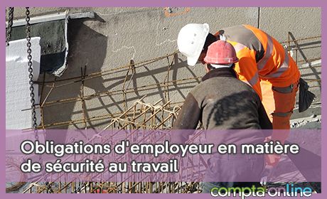 Obligations d'employeur en matire de scurit au travail