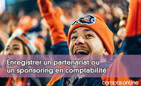 Enregistrer un partenariat ou un sponsoring en comptabilit