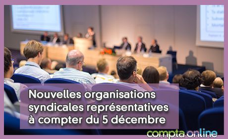 Nouvelles organisations syndicales reprsentatives compter du 5 dcembre