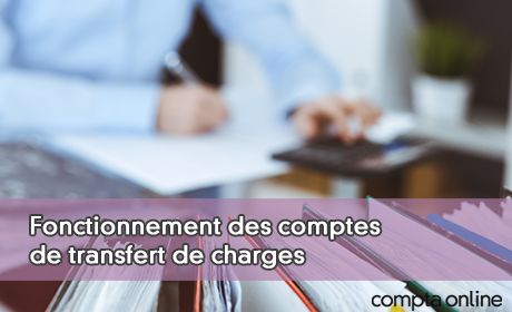 Fonctionnement des comptes de transfert de charges