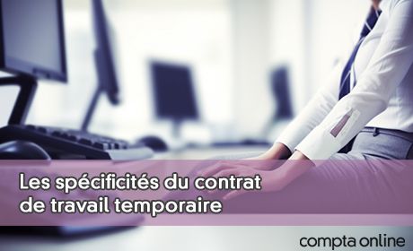 Les spcificits du contrat de travail temporaire