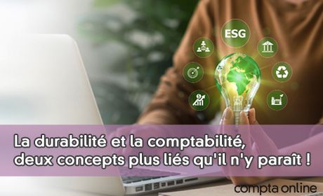 La durabilit et la comptabilit, deux concepts plus lis qu'il n'y parat !