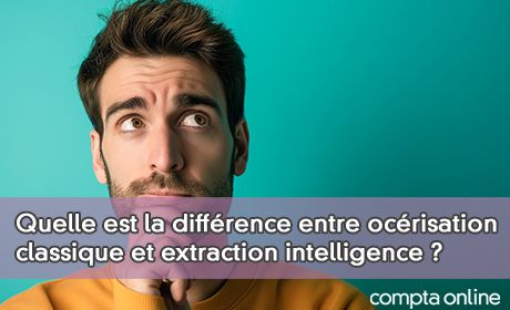 Quel est la diffrence entre ocrisation classique et extraction intelligence ?