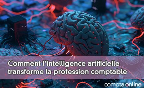 Comment l'intelligence artificielle transforme la profession comptable